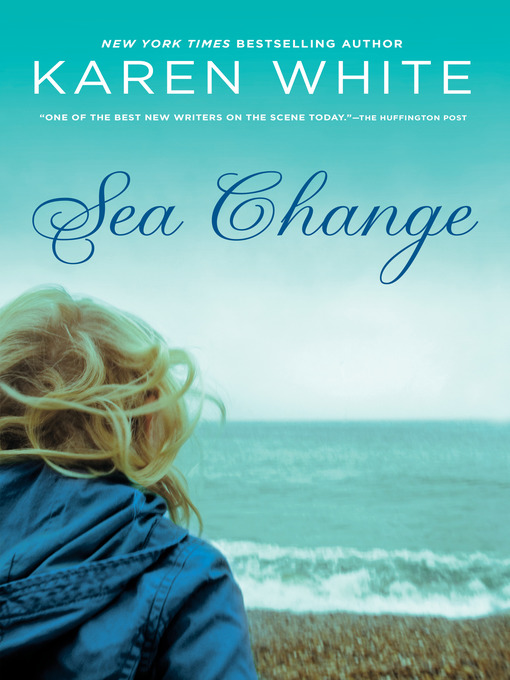 Title details for Sea Change by Karen White - Wait list